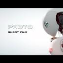 PROTO - Sci-Fi Short Film (Full Length)