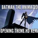 Batman: The Animated Series Opening Theme (HD Remake)